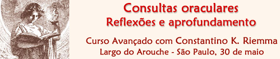 Consultas Oraculares com Constantino K. Riemma